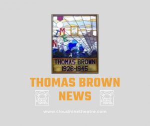 thomas brown play news cloud nine theatre